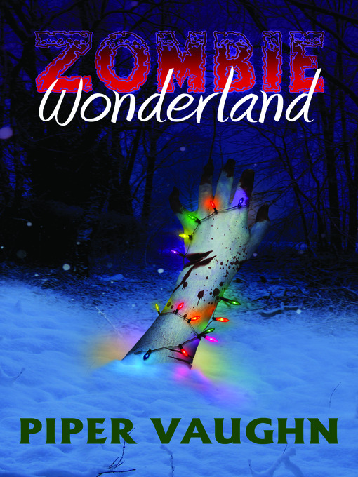 Title details for Zombie Wonderland by Piper Vaughn - Available